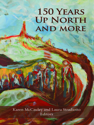 cover image of 150 Years Up North and More